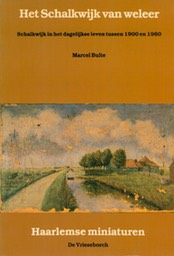 Schalkwijk van weleer 1900-1960 1986